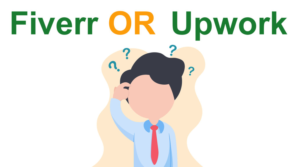 Fiverr Or Upwork?
