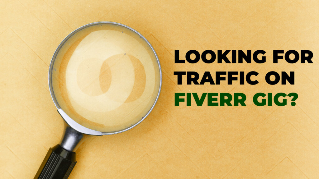 How to get traffic on Fiverr gig